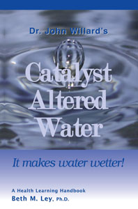 Catalyst Altered Water